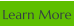 Learn More
